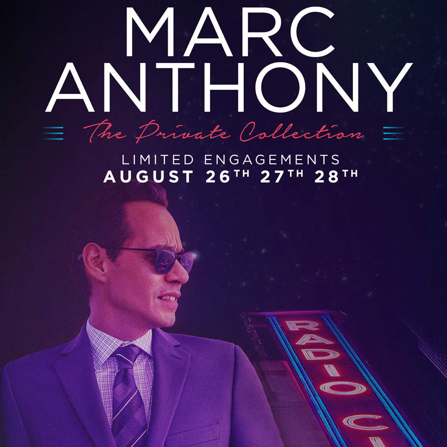 MARC ANTHONY REGRESA A NUEVA YORK PARA SU PRIMERA SERIE DE CONCIERTOS “THE PRIVATE COLLECTION” EN EL PRESTIGIOSO RADIO CITY MUSIC HALL