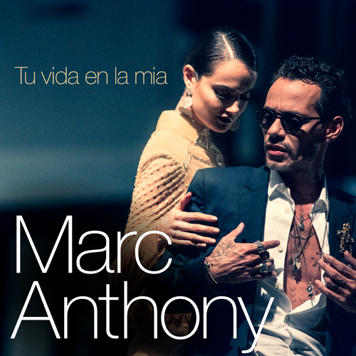 MARC ANTHONY PRESENTS THE WORLD PREMIERE OF HIS NEW SINGLE  “TU VIDA EN LA MIA”